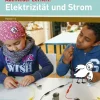 Abenteuer Lernen: Elektrizität und Strom, 3.-6. Klasse