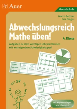 Abwechslungsreich Mathe üben! Klasse 4