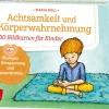 Achtsamkeit und Körperwahrnehmung. 30 Bildkarten für Kinder ab 5 Jahre