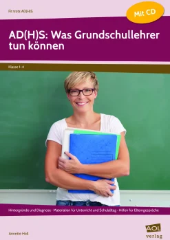 AD(H)S: Was Grundschullehrer tun können, Buch inkl. CD, 1. bis 4. Klasse