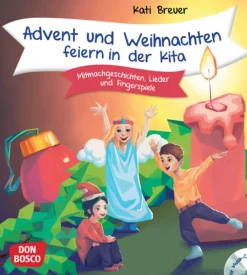 Advent und Weihnachten feiern in der Kita, Buch mit Audio-CD, 2-6 Jahre