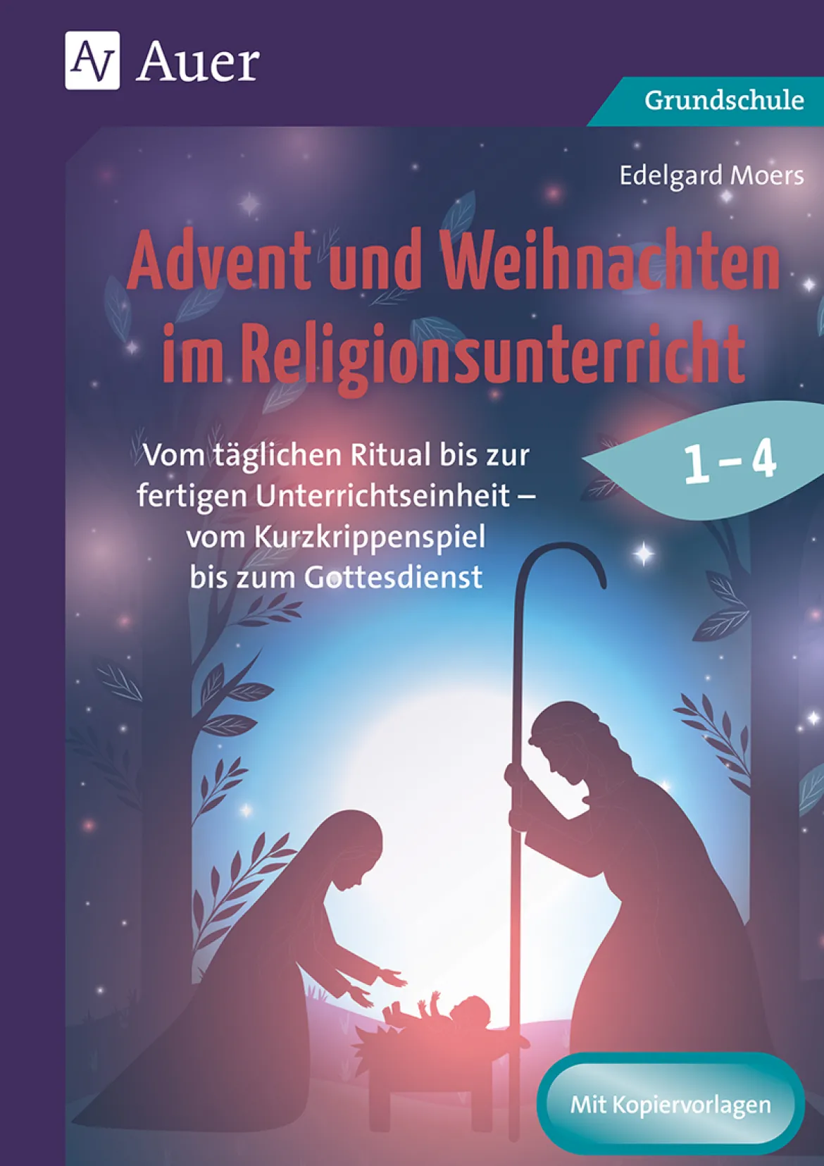 Advent und Weihnachten im Religionsunterricht, Buch, 1.-4. Klasse