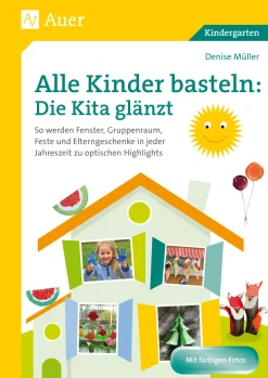 Alle Kinder basteln: die Kita glänzt