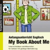 Anfangsunterricht Englisch - My Book About Me, Buch, 5.-9. Klasse
