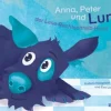 Anna, Peter und Lund, der Lese-Rechtschreib-Hund