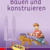 Anton und Zora - Bauen und konstruieren - Werkstatt zu Zora, 6-9 Jahre