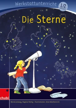 Anton und Zora: Die Sterne - Werkstatt zur Zora, 6-9 Jahre