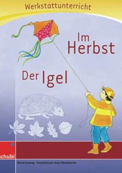 Anton und Zora: Im Herbst / Der Igel - Werkstatt zu Zora, 6-9 Jahre