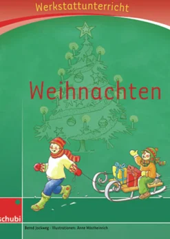Anton und Zora: Weihnachten - Werkstatt zu Anton, 6-9 Jahre