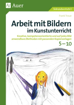 Arbeit mit Bildern im Kunstunterricht 5-10