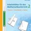 Arbeitsblätter für den Mathematikunterricht 2