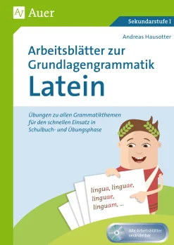 Arbeitsblätter zur Grundlagengrammatik Latein