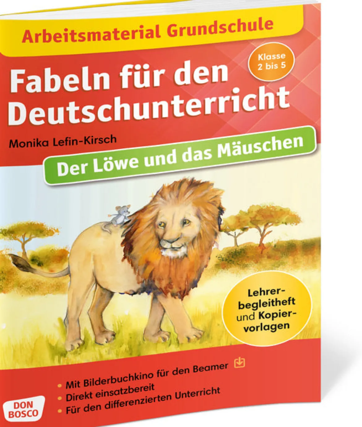Arbeitsmaterial Grundschule. Fabeln für den Deutschunterricht. Der Löwe und das Mäuschen, Klasse 2 bis 5