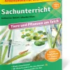 Arbeitsmaterial Tiere und Pflanzen am Teich, Heft, 6 bis 10 Jahre