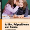Artikel, Präpositionen und Nomen - Schule, Buch, 1.-2. Klasse