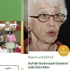 Auf der Suche nach Gestern / Lebe Dein Alter