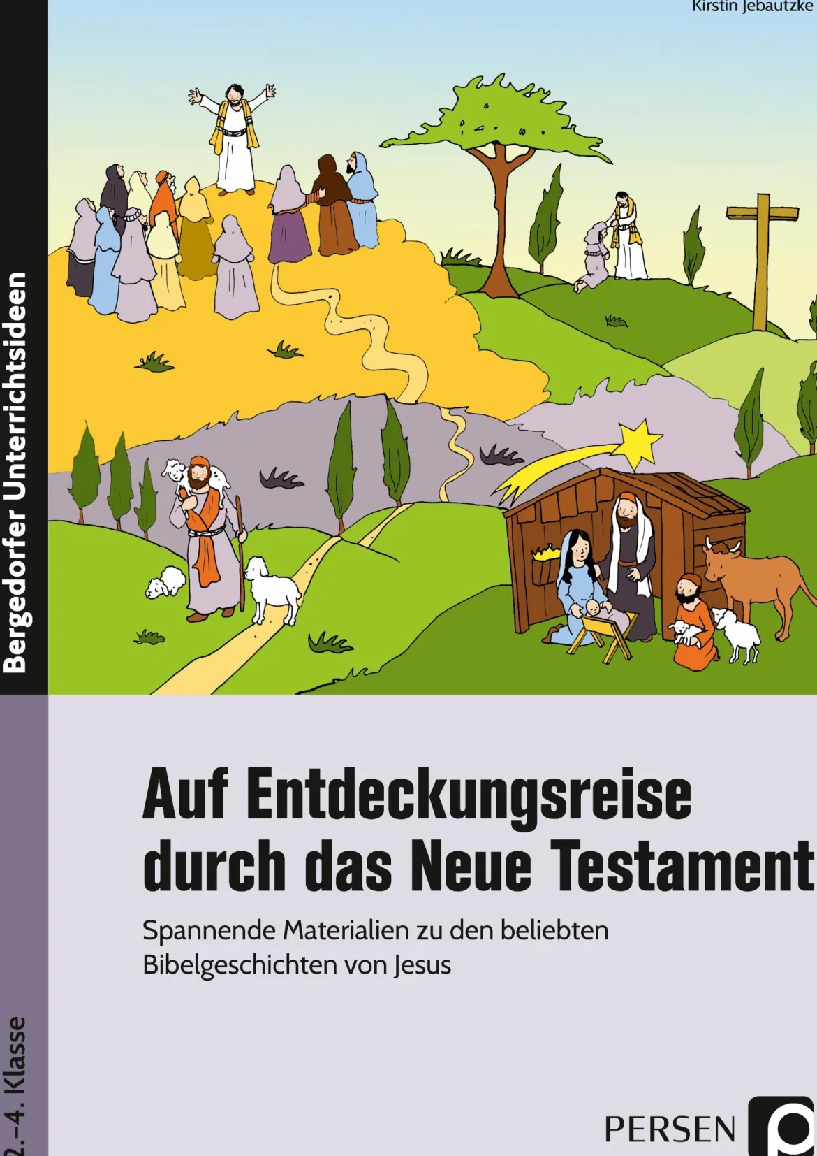 Auf Entdeckungsreise durch das Neue Testament, 2. bis 4. Klasse