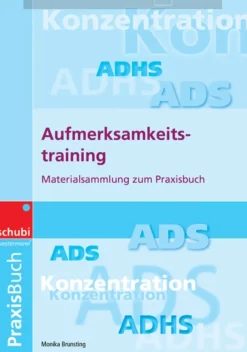 Aufmerksamkeitstraining - Materialsammlung zum Praxisbuch, 4-12 Jahre