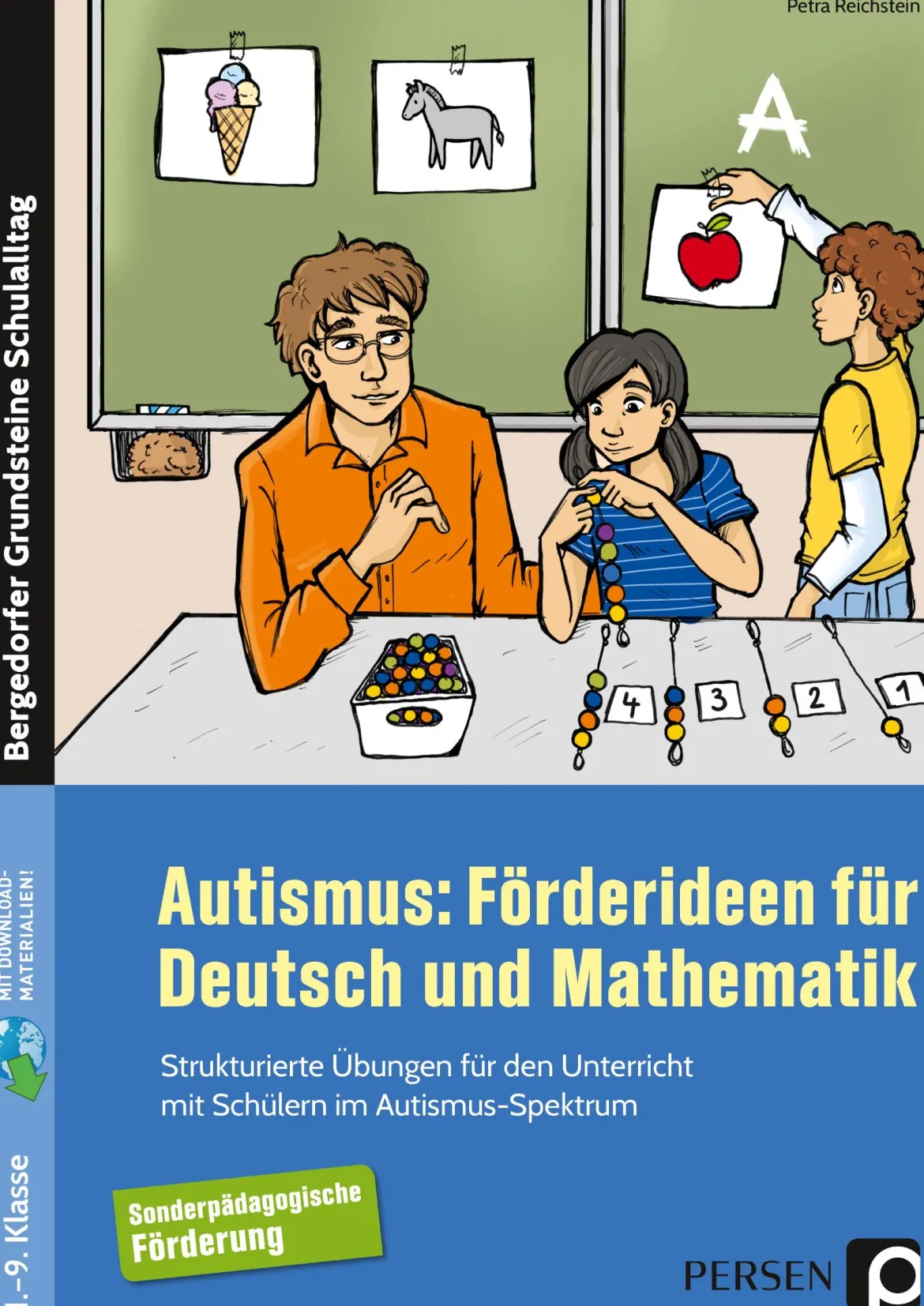 Autismus: Förderideen für Deutsch und Mathematik, 1. bis 9. Klasse