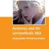 Autismus und die Lernmethode ABA