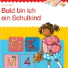 bambinoLÜK Bald bin ich ein Schulkind 1, 4-6 Jahre
