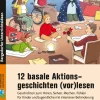 12 basale Aktionsgeschichten (vor)lesen, Buch, Klasse 1-9