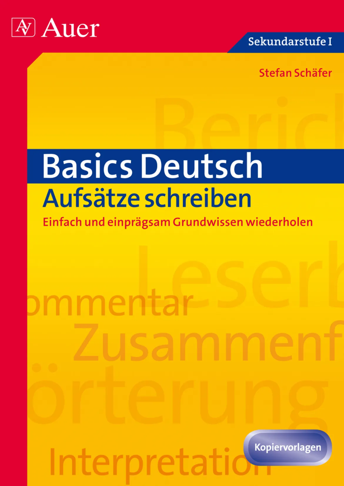 Basics Deutsch: Aufsätze schreiben