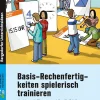 Basis-Rechenfertigkeiten spielerisch trainieren, Buch, 5. bis 7. Klasse