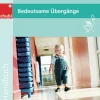 Bedeutsame Übergänge für Kinder von 0 bis 3 Jahren
