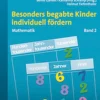 Begabte Kinder individuell fördern, Mathe Band 2