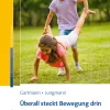 Überall steckt Bewegung drin