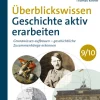 Überblickswissen Geschichte aktiv erarbeiten 9/10