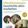 Überblickswissen Geschichte aktiv erarbeiten 7/8