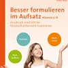 Besser formulieren im Aufsatz Klassen 5-6