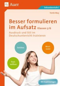 Besser formulieren im Aufsatz Klassen 5-6