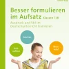 Besser formulieren im Aufsatz Klassen 7-8