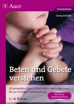 Beten und Gebete verstehen