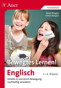 Bewegtes Lernen! Englisch 1.-4. Klasse