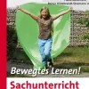 Bewegtes Lernen Sachunterricht