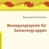 Bewegungsspiele für Seniorengruppen, Taschenbuch
