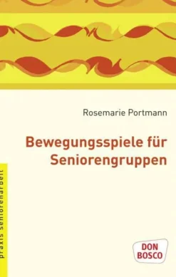 Bewegungsspiele für Seniorengruppen, Taschenbuch