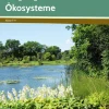 Biologie begreifen: Ökosysteme, Heft, 7. bis 9. Klasse