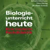 Biologieunterricht heute