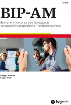 BIP®-AM - Bochumer Inventar zur berufsbezogenen Persönlichkeitsbeschreibung ? Anforderungsmodul - kompletter Test