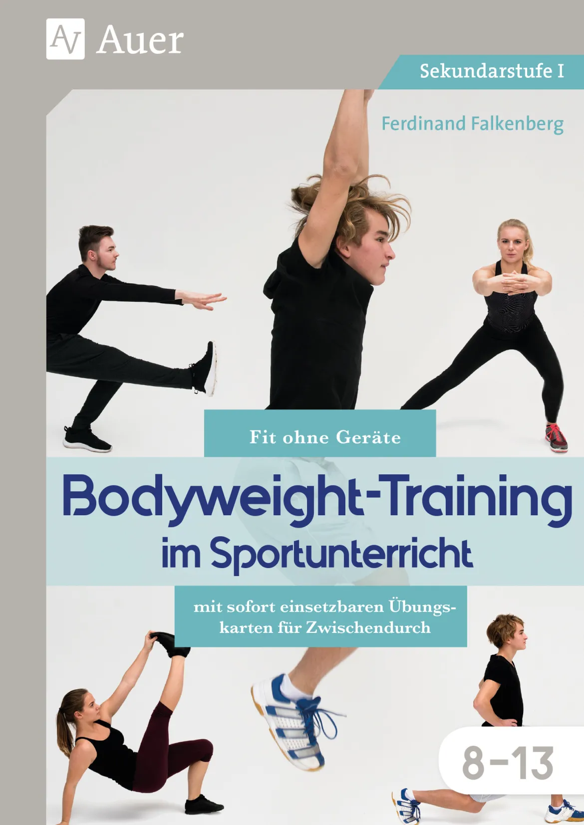 Bodyweight-Training im Sportunterricht 8-13