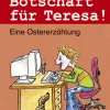Botschaft für Teresa!