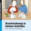 Bruchrechnung in kleinen Schritten 4, Buch, 5.-9. Klasse