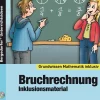 Bruchrechnung - Inklusionsmaterial, Buch inkl. CD, 5.-6. Klasse