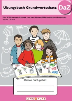 Übungsbuch Grundwortschatz DaZ, ab 1. Klasse