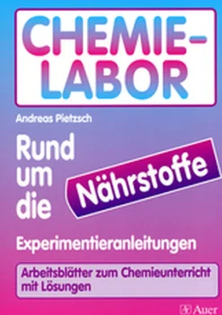 Chemie-Labor - Rund um die Nährstoffe